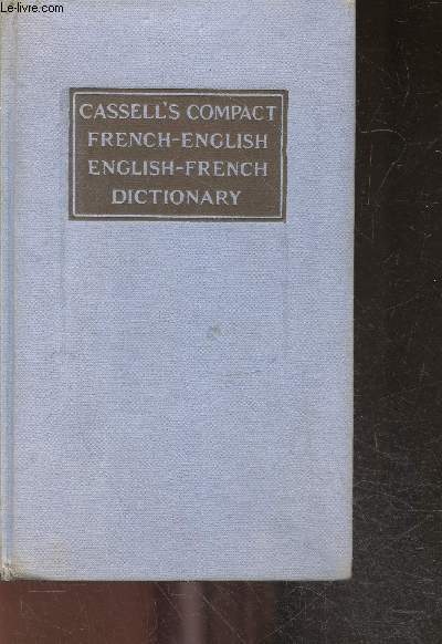 Cassell's compact french / english - english / french dictionary - with phonetic symbols