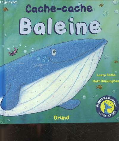 Cache-Cache Baleine - collection paillettes et caresses