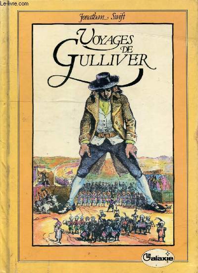 Voyages de Gulliver dans des contres lointaines - Collection la galaxie.