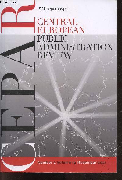 Central european public administration review CEPAR N2, volume 19, November 2021- the right to a fair trial under article 6 ECHR during the covid-19 pandemic : the case of the polish administrative judiciary system, citizen's attitudes towards local...