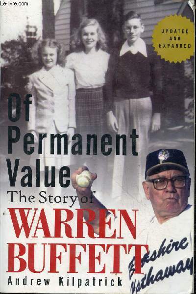 Of permanent value the story of Warren Buffett.