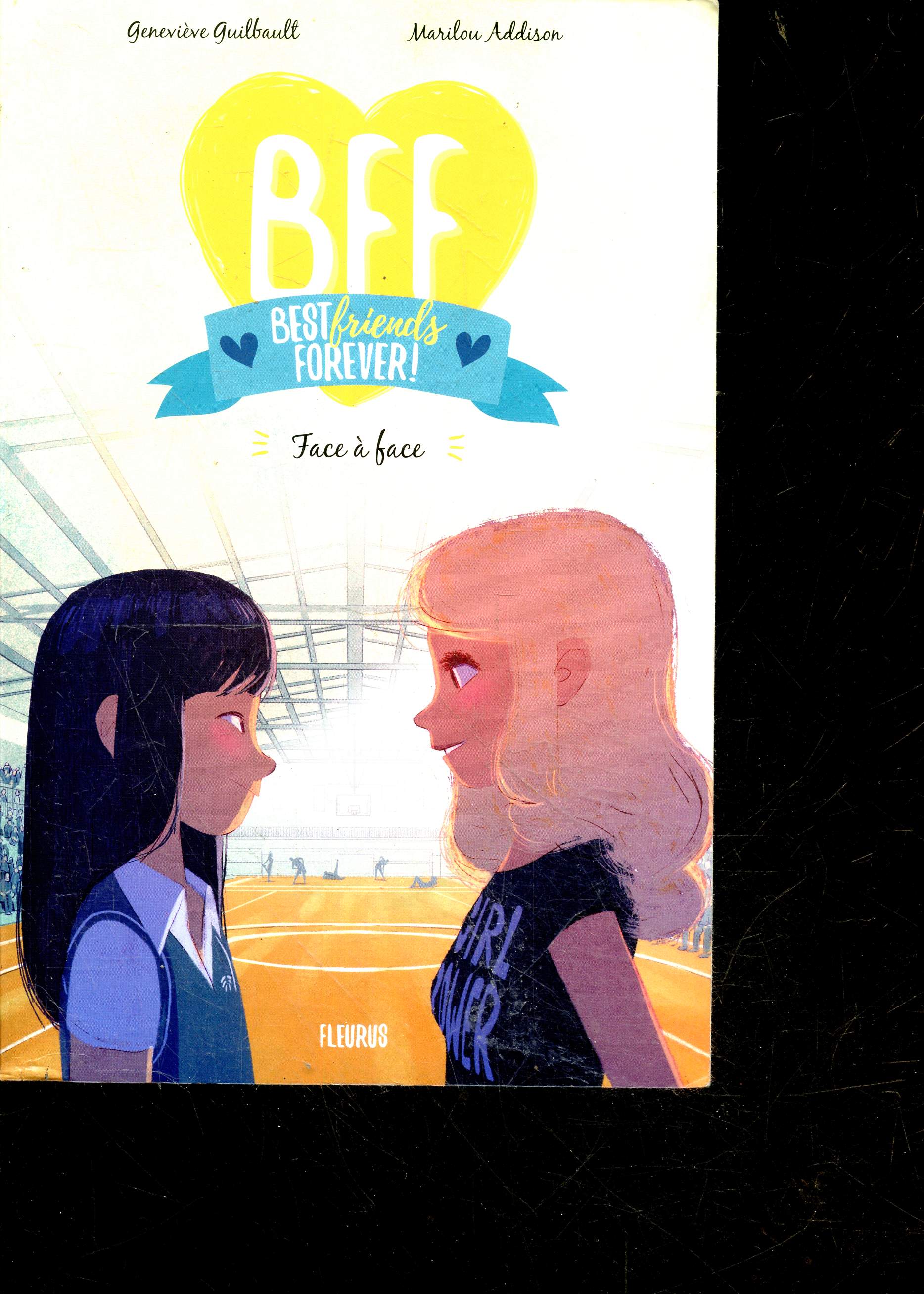 BFF - Tome 2 - Face  face - best friends forever