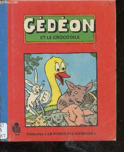 Gedeon et le crocodile - collection la ronde des animaux