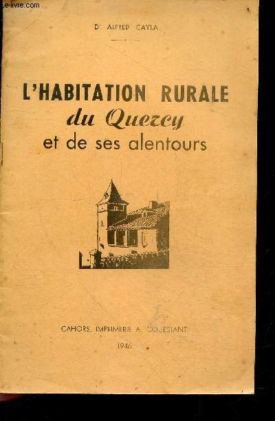 L'habitation rurale du Quercy et de ses alentours