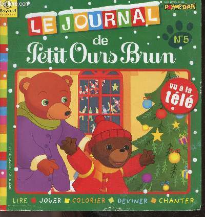 Le journal de Petit Ours Brun N5 decembre 2003- Lire, jouer, colorier, deviner, chanter - petit ours brun fete noel a l'ecole, la chanson de maman ours 