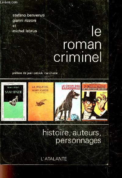 Le roman criminel - histoire, auteurs, personnages