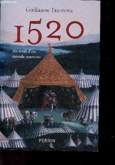1520, Au seuil d'un monde nouveau