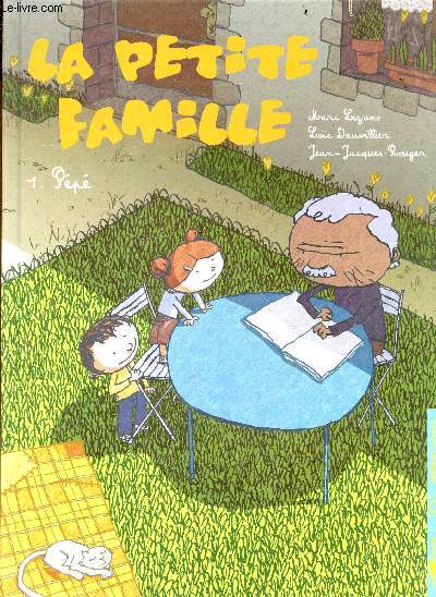 La petite famille - tome 1 : pepe + dedicace (dessin) de Loic Dauvillier