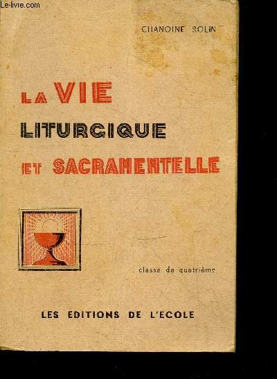 La vie liturgique et sacramentelle N14 - classe de quatrieme - enseignement religieux du secondaire - 3e edition revue
