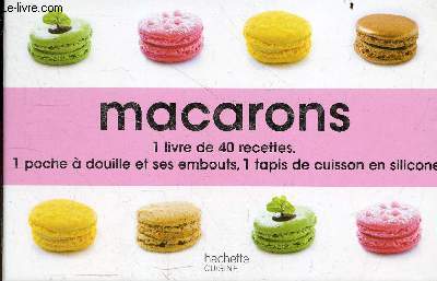 Macarons - 1 livre de 40 recettes + 1 poche  douille et ses embouts + 1 tapis de cuisson en silicone.
