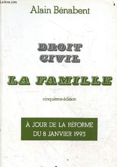 Droit civil la famille - 5 e dition -  jour de la rforme du 8 janvier 1993.