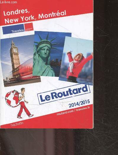Le routard 2014/2015 Londres, new york, montreal