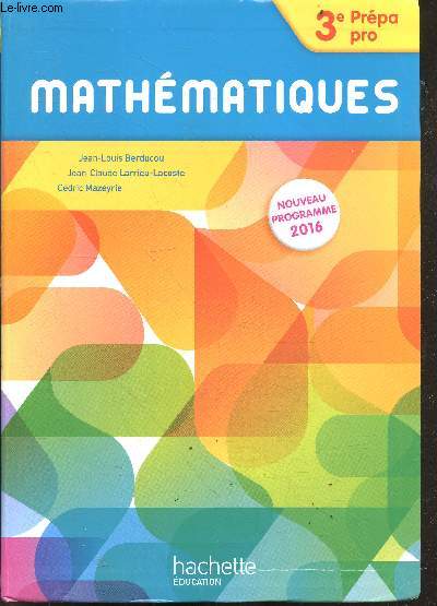 Mathmatiques - 3e Prpa-Pro - Nouveau programme 2016