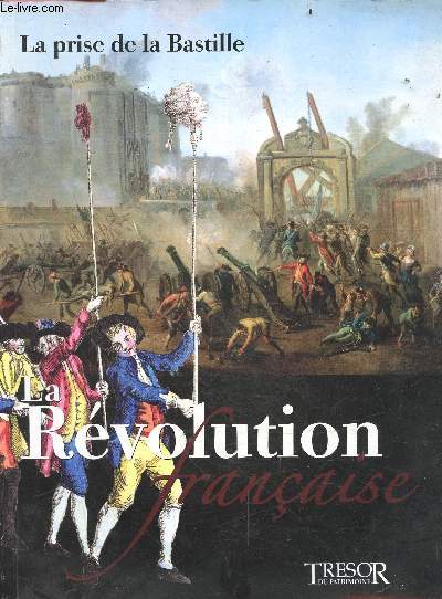 La revolution francaise - La prise de la bastille