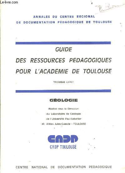 Guide des ressources pedagogiques pour l'academie de toulouse - 3e livret - geologie - Annales du centre regional de documentation pedagogique de toulouse