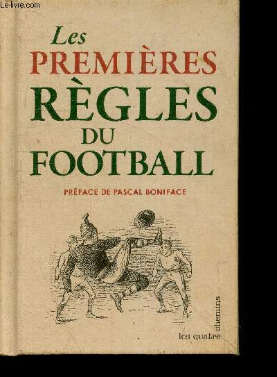 Les premieres regles du football 1863 - l'invention du football, les regles