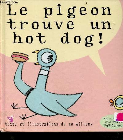 Le Pigeon Trouve Un Hot Dog !