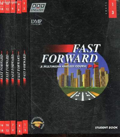 Fast forward - Student book - a multimedia english course - Lot de 5 volumes : units 1 to 3 + units 4 to 6 + units 7 to 9 + units 10 to 12 + units 16 to 18 - a new interactive approach to english- units de 