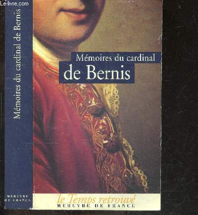 Memoires du cardinal de bernis - collection le temps retrouve