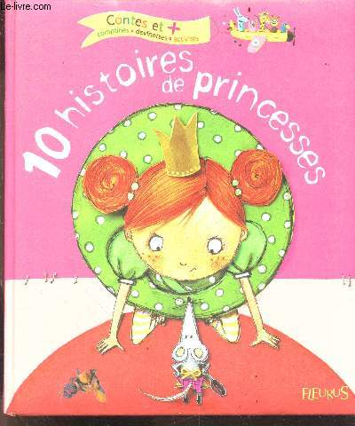 10 Histoires De Princesses - Contes et plus, comptines, devinettes, activites
