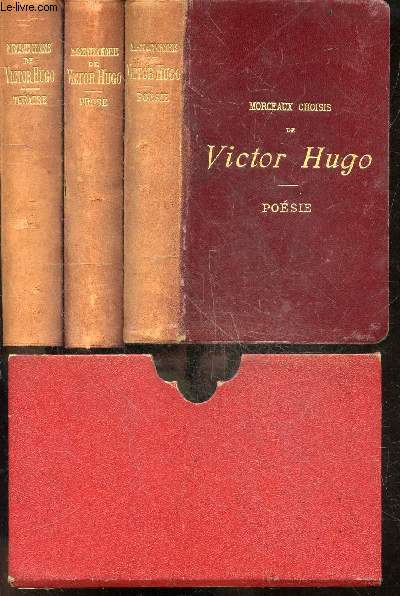 Morceaux choisis de Victor Hugo - Theatre + Prose + Poesie