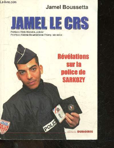 Jamel le CRS, rvlations sur la police de Sarkozy