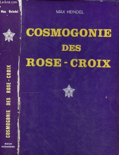 Cosmogonie des rose-croix - philosophie esoterique chretienne - 9e edition francaise