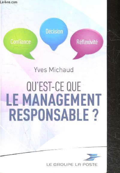Qu'est ce que le management responsable ? - Confiance, decision, reflexivite