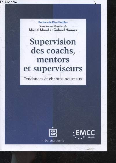 Supervision des coaches, mentors et superviseurs - tendances et champs nouveaux + envoi de l'auteur - 