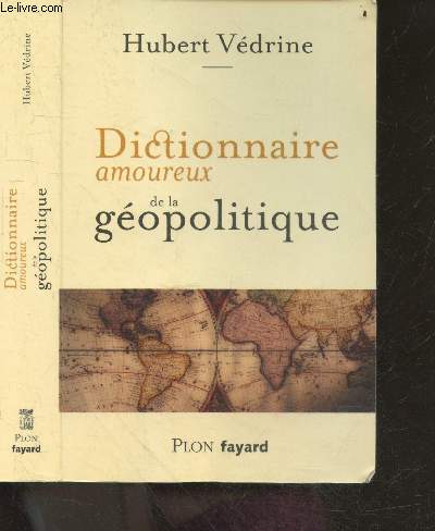 Dictionnaire amoureux de la gopolitique + envoi de l'auteur