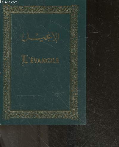 L'evangile - nouveau testament - traduction arabe commune des textes originaux