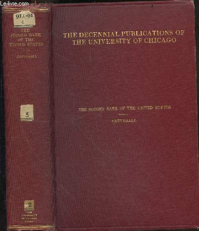 The decennial publications of the university of Chicago - The second bank of the United States - Secod series, Volume II