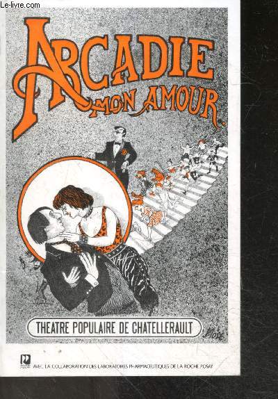 Arcadie mon amour - Theatre populaire de Chatellerault - Janvier 1989, spectacle N23