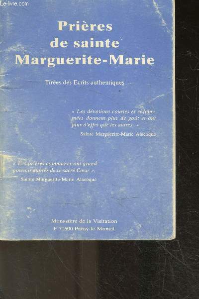 Prieres de sainte Marguerite - Marie Monastere de la Visitation - tirees des ecrits authentiques