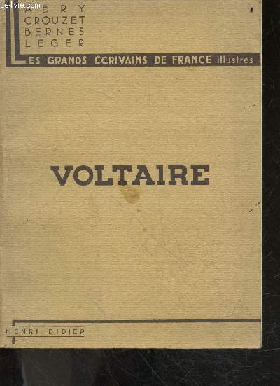 Voltaire - Les grands ecrivains de France Illustres