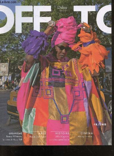 OFF TO dakar issue - en francais et anglais - urbanisme renew N'Dakaru la vision de mamy tall- histoire AWA Magazine conscience panafricaine- cinema heritage sembene ...