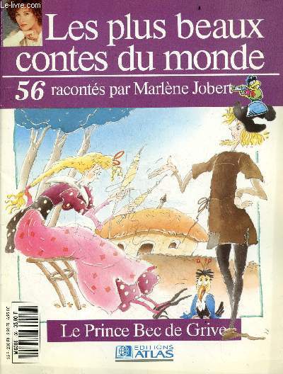 Les plus beaux contes du monde racontes par Marlene Jobert - N56- Le prince Bec de Grive