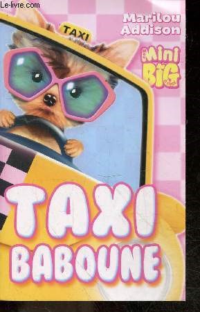 Taxi Baboune - Mon mini big a moi