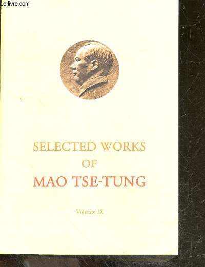 Selected works of Mao tse tung - Volume IX