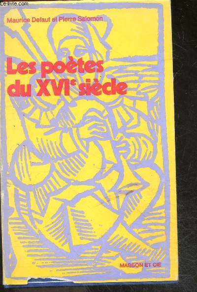 Les poetes du XVIe siecle - collection Ensembles litteraires