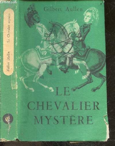 Le chevalier mystere - roman historique - exemplaire N002637/10500