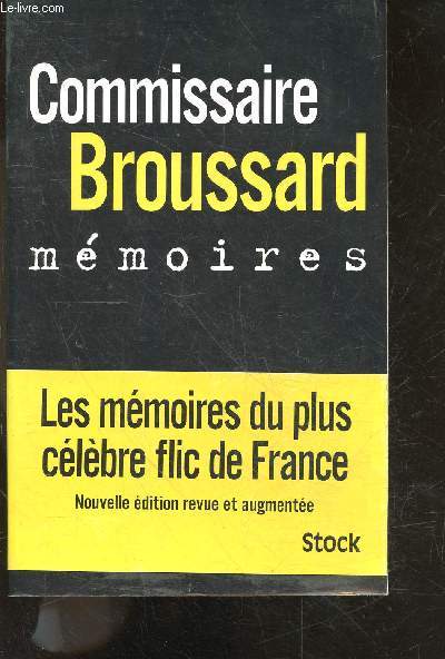 Memoires - les memoires du plus celebre flic de france - nouvelle edition revue et augmentee