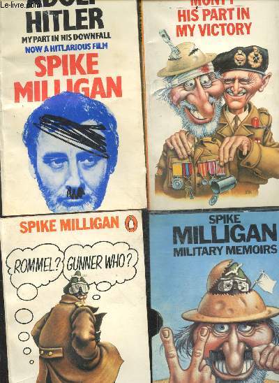 Spike Milligan - Military memoirs : 3 books : rommel ? gunner who ? + adolf hitler my part in his downfall now a hitlarious film + Monty his part in my victory