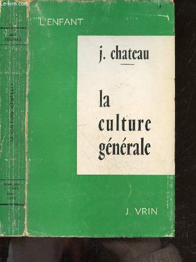 La culture generale - Collection L'enfant IV - 2e edition augmentee