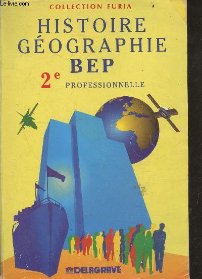 Histoire-Geographie, BEP 2e professionnelle - collection Furia