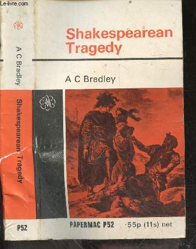 Shakespearean Tragedy - lectures on hamlet, othello, king lear, macbeth