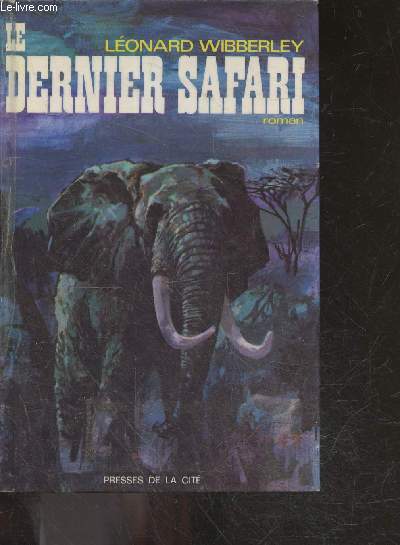 Le dernier safari - roman