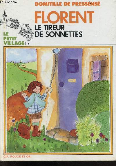 Florent, le tireur de sonnettes - collection Le petit village N2