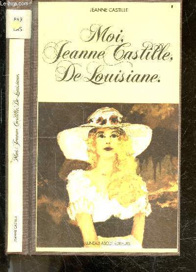 Moi, jeanne Castille, de louisianne