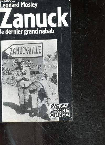 Zanuck le dernier grand nabab - Grandeur et dcadence du dernier nabab d'Hollywood